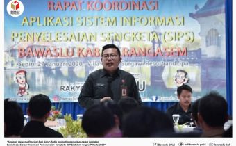 Sosialisasi Sistem Informasi Penyelesaian Sengketa (SIPS) Bawaslu Karangasem
